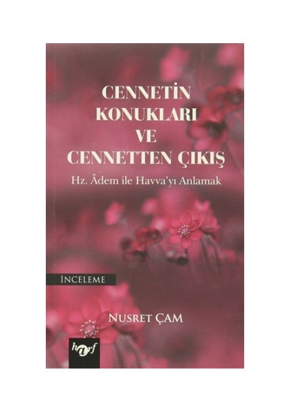 Cennetin Konukları ve Cennetten Çıkış