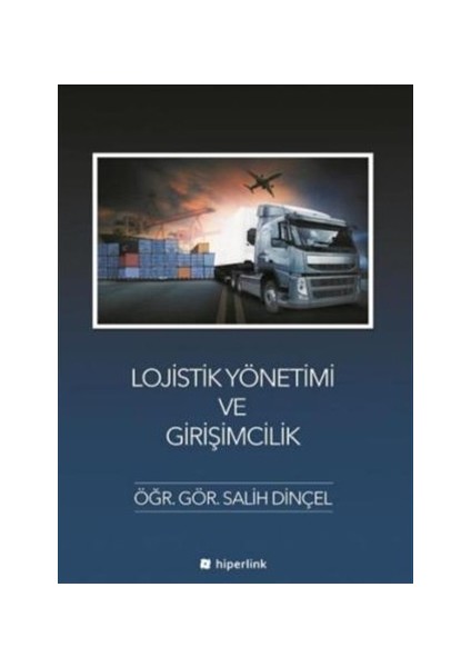 Lojistik Yönetimi ve Girişimcilik