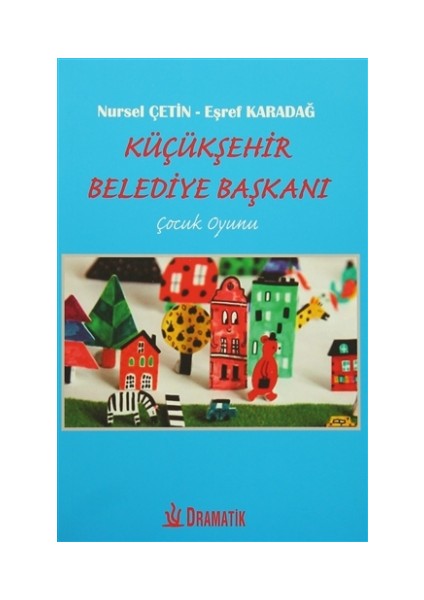 Küçükşehir Belediye Başkanı