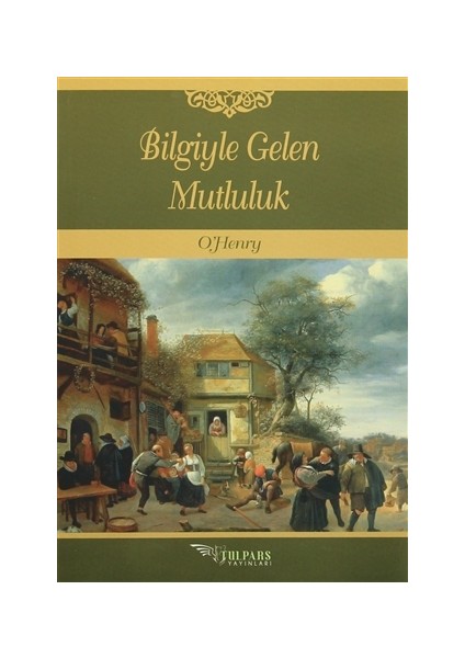 Bilgiyle Gelen Mutluluk