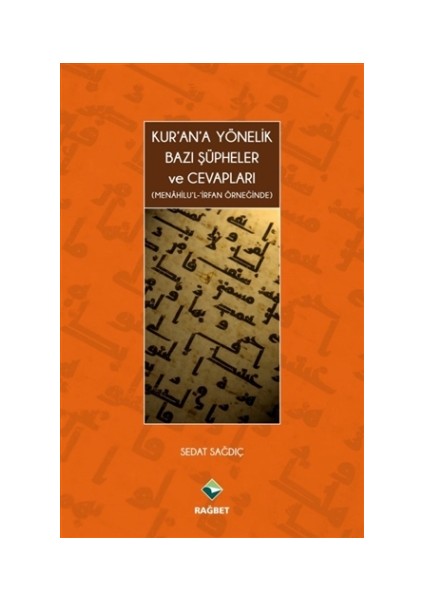 Kur'an'a Yönelik Bazı Şüpheler ve Cevapları