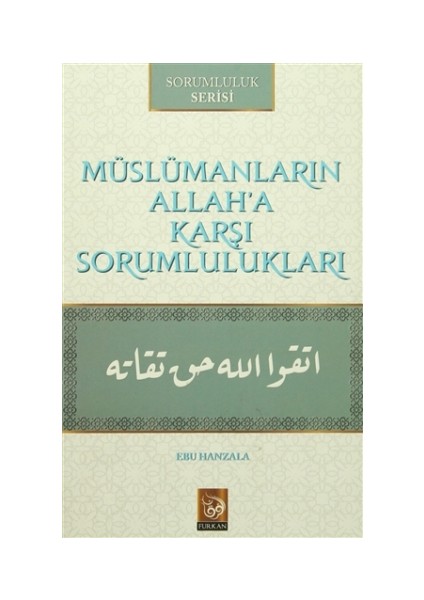 Müslümanların Allah'a Karşı Sorumlulukları