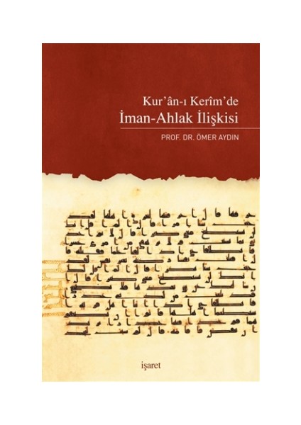 Kur'an-ı Kerim'de İman-Ahlak İlişkisi