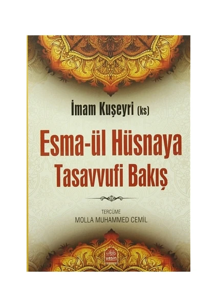 Esma-ül Hüsnaya Tasavvufi Bakış