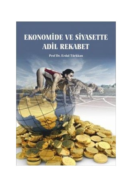 Ekonomide ve Siyasette Adil Rekabet