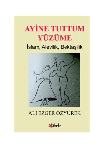 Ayine Tuttum Yüzüme