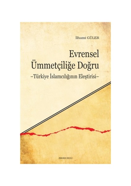 Evrensel Ümmetçiliğe Doğru