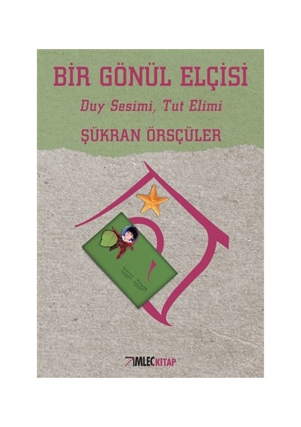 Bir Gönül Elçisi