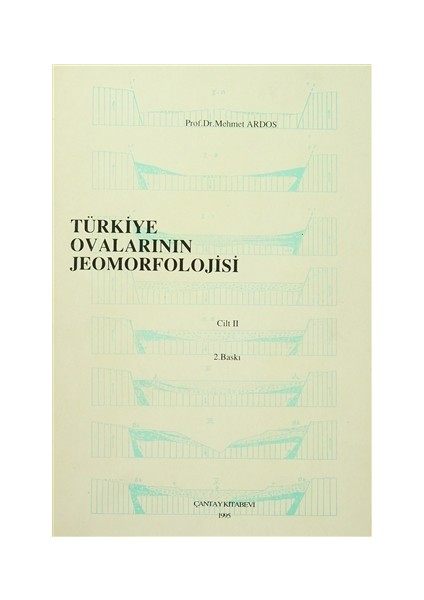 Türkiye Ovalarının Jeomorfolojisi Cilt 2