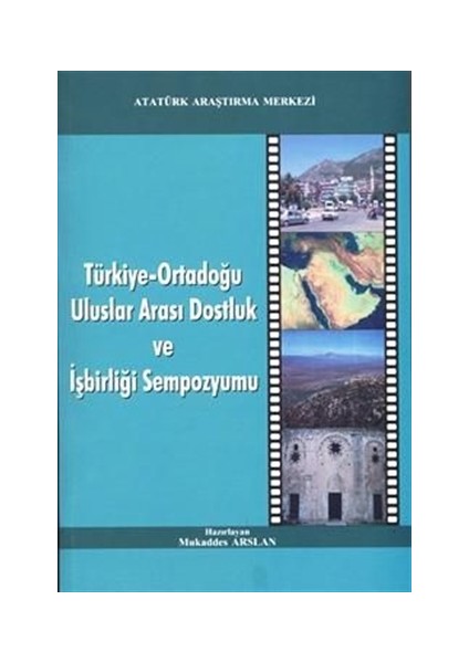 Türkiye-Ortadoğu Uluslar Arası Dostluk ve İşbirliği Sempozyumu