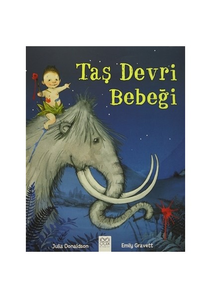 Taş Devri Bebeği - Julia Donaldson