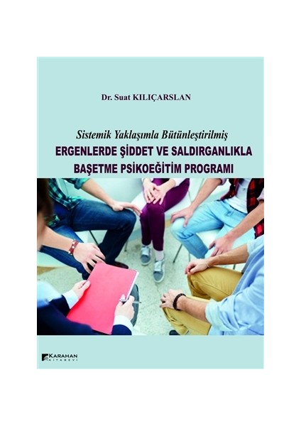 Ergenlerde Şiddet ve Saldırganlıkla Başetme Psikoeğitim Programı