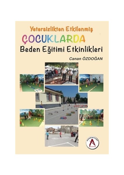 Yetersizlikten Etkilenmiş Çocuklarda Beden Eğitimi Etkinlikleri