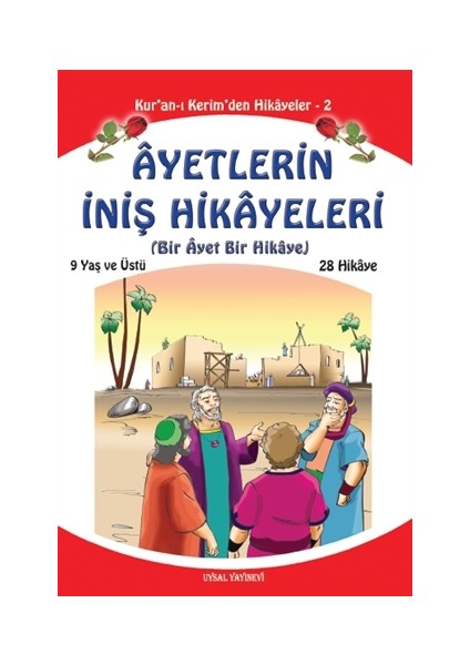 Ayetlerin İniş Hikayeleri (Orta Boy)