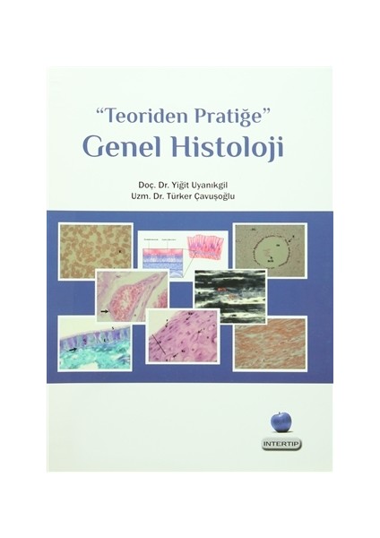 Teoriden Pratiğe Genel Histoloji