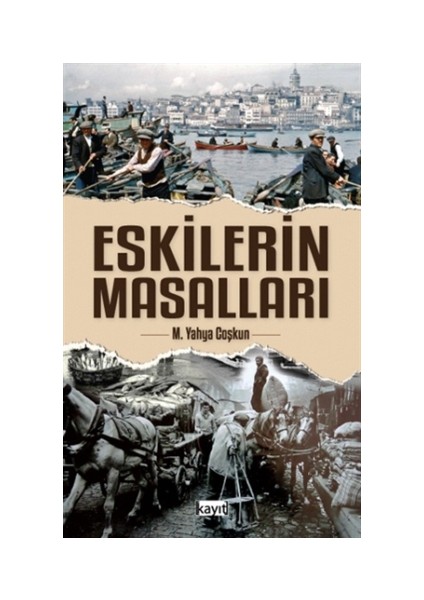 Eskilerin Masalları - M. Yahya Coşkun