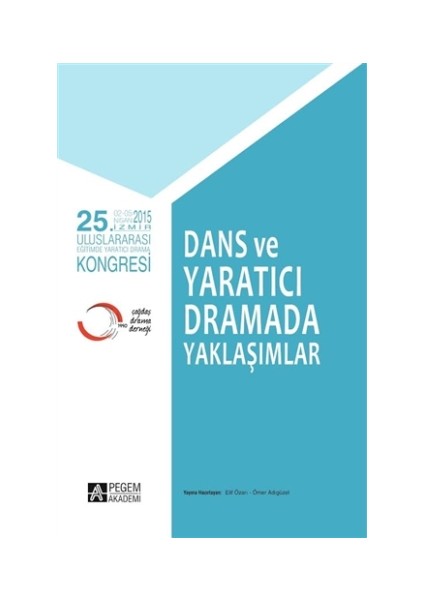 Dans Ve Yaratıcı Dramada Yaklaşımlar
