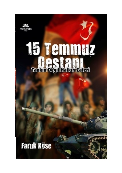 15 Temmuz Destanı -Tankın Değil Halkın Zaferi