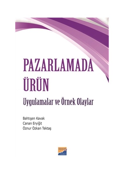 Pazarlamada Ürün - Bahtışen Kavak