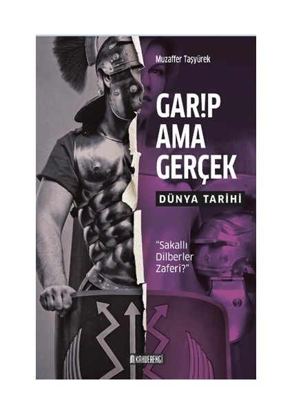 Garip Ama Gerçek - Dünya Tarihi