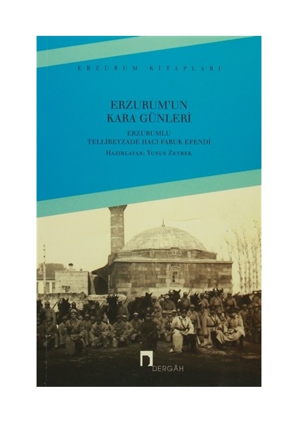 Erzurum'un Kara Günleri - Yunus Zeyrek