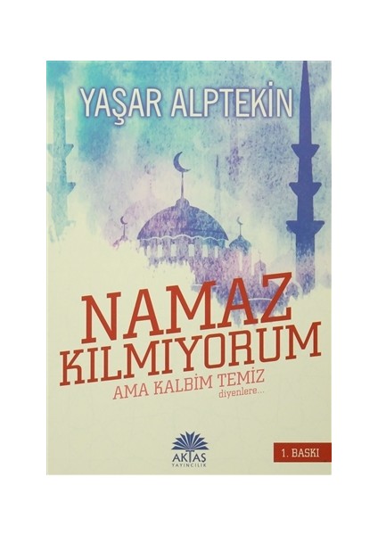 Namaz Kılmıyorum