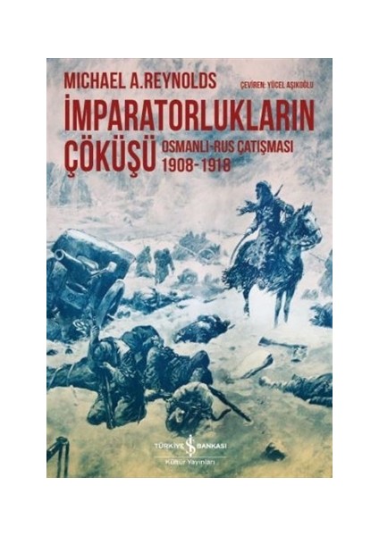 İmparatorlukların Çöküşü - Michael A. Reynolds