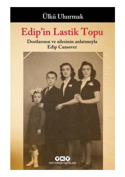 Edip'in Lastik Topu - Ülkü Uluırmak