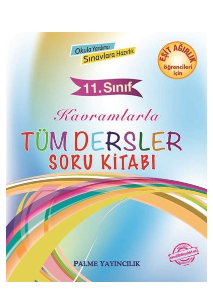 11. Sınıf Eşit Ağırlık Kavramlarla Tüm Dersler Soru Kitabı (Eşit Ağırlık Öğrencileri İçin)