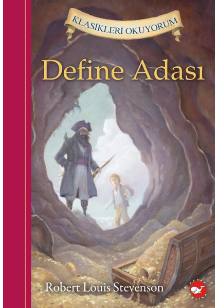 Klasikleri Okuyorum: Define Adası - Robert Louis Stevenson