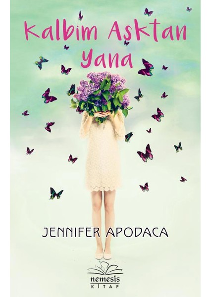Kalbim Aşktan Yana - Jennifer Apodaca