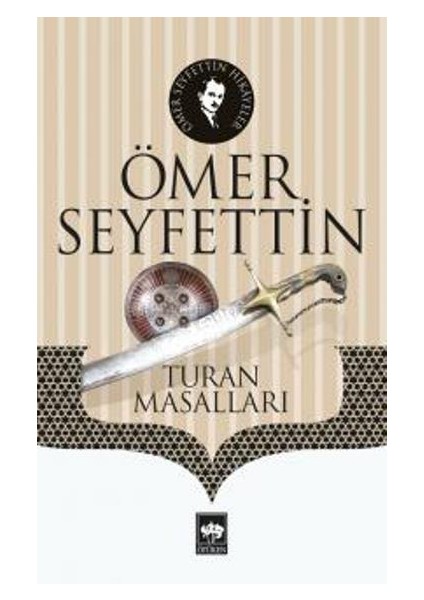 Turan Masalları - Ömer Seyfettin