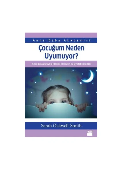 Çocuğum Neden Uyumuyor? - Sarah Ockwell-Smith