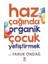 Haz Çağında Organik Çocuk Yetiştirmek - Faruk Öndağ 1