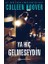 Ya Hiç Gelmeseydin - Colleen Hoover 1