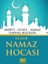 Resimli Namaz Hocası (Abdest-Gusül-Namaz İlmihal Bilgileri) 1
