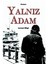 Yalnız Adam 1