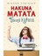 Hakuna Matata - Takma Kafan 1
