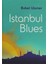 Istanbul Blues 1