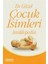 En Güzel Çocuk İsimleri Ansiklopedisi 1
