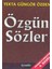 Özgün Sözler 1