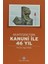 Muhteşem Türk Kanuni ile 46 Yıl 1
