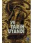 Ve Tarih Uyandı 1
