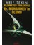 Bilinmeyen Yönleriyle Hz. Muhammed’in Ölümü - Arif Tekin 1