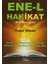 Ene-l Hakikat (Ben Gerçeğim) 1