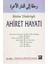 Bütün Yönleriyle Ahiret Hayatı - Mahmud el-Mısri Ebu Ammar 1