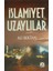 İslamiyet ve Uzaylılar 1