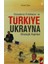 Karadeniz Politikaları ve Türkiye Ukrayna Stratejik İlişkileri 1