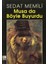 Musa da Böyle Buyurdu 1