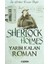 Sherlock Holmes - Yarım Kalan Roman 1